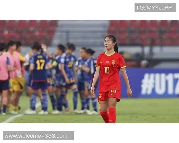 中国U17女足世界杯18决赛不敌巴西队遗憾止步16强